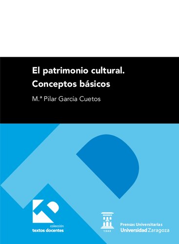 El patrimonio cultural:  conceptos básicos