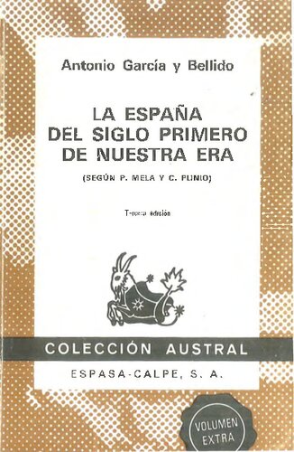 La España del siglo I de nuestra Era (según P. MELA y C. PLINIO)