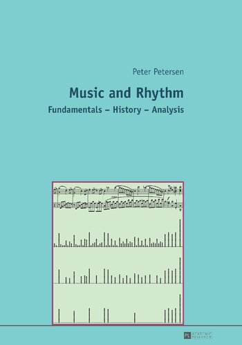 Music and Rhythm: Fundamentals - History - Analysis