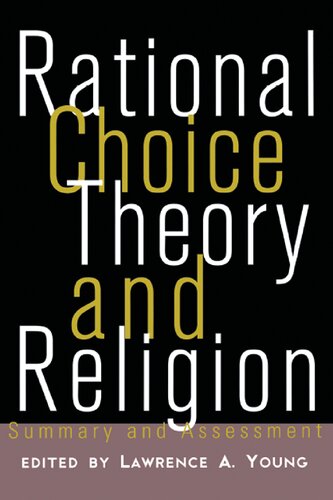 Rational Choice Theory and Religion: Summary and Assessment
