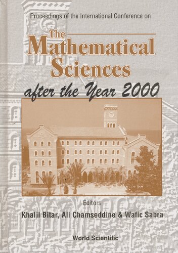 The Mathematical Sciences after the Year 2000: Proceedings of the International Conference (Beirut, Lebanon, 11–15 January 1999)