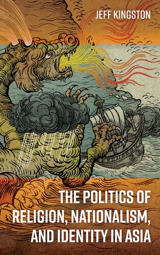 The Politics of Religion, Nationalism, and Identity in Asia Book