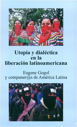 Utopia Y Dialectica En La Liberacion Latinoamericana