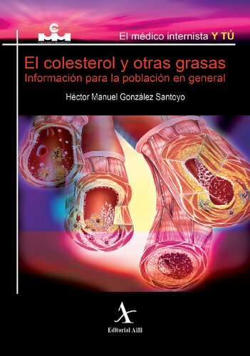 El colesterol y otras grasas: información para la población en general