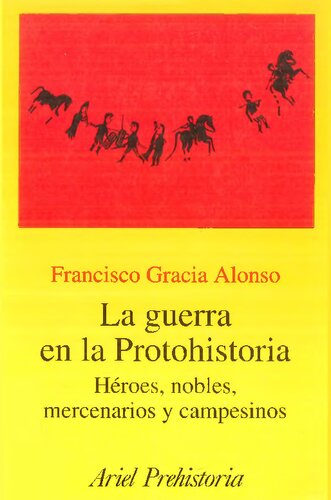 La Guerra En La Protohistoria
