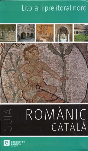 Litoral i prelitoral nord (Romanesque art of Catalonia. Northern seashore)