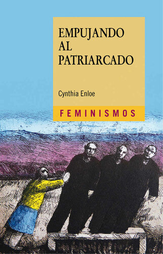 Empujando al patriarcado (Feminismos) (Spanish Edition)