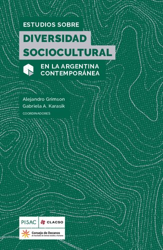 Estudios Sobre Diversidad Sociocultural En La Argentina Contemporanea