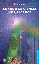 Cuando La Ciencia Nos Alcance