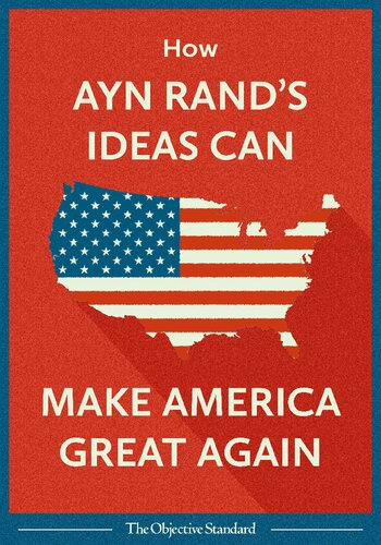 How Ayn Rand's Ideas Can Make America Great Again