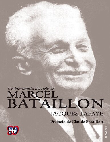 Un humanista del siglo XX: Marcel Bataillon