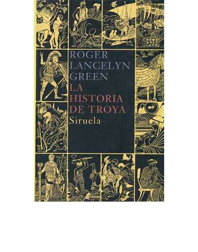 La historia de Troya