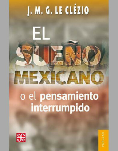 El sueño mexicano o el pensamiento interrumpido