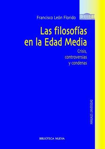 Las filosofías en la Edad Media: Crisis, controversias y condenas (Obras de referencia) (Spanish Edition)