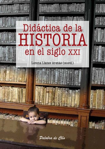 Didactica De La Historia Para El Siglo XXI