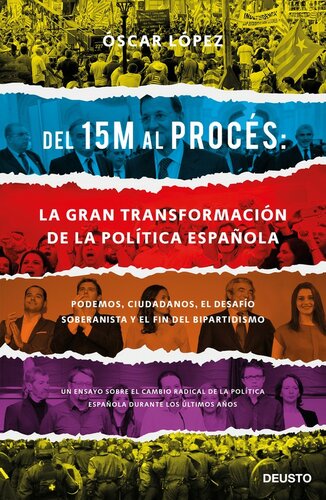 Del 15M al Procés. La gran transformación de la política española