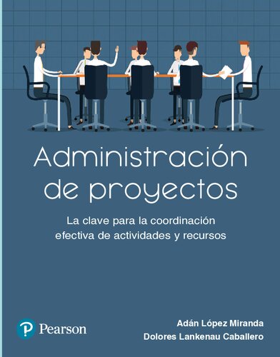 Administración de proyectos, la clave para la coordinación efectiva de actividades y recursos.