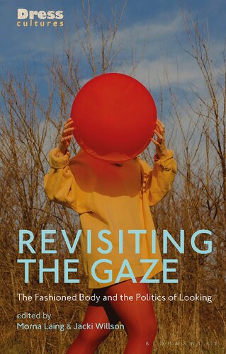 Revisiting the Gaze: The Fashioned Body and the Politics of Looking