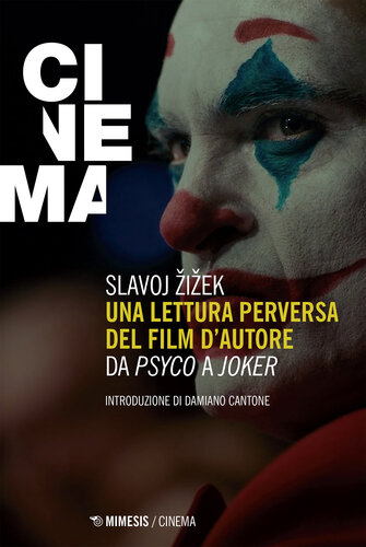 Una lettura perversa del film d'autore. Da «Psyco» a «Joker»