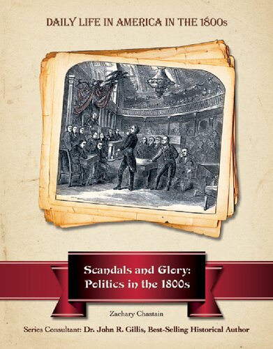 Scandals and glory : politics in the 1800s