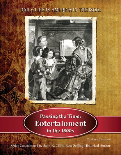 Passing the time : entertainment in the 1800s