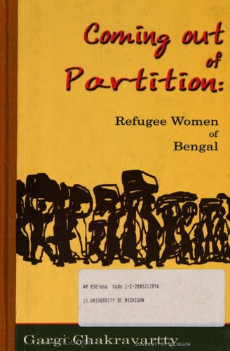 Coming out of partition : refugee women of Bengal