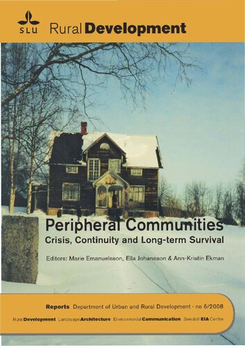 2008 - Peripheral Communities. Crisis, Continuity and Long-term Survival