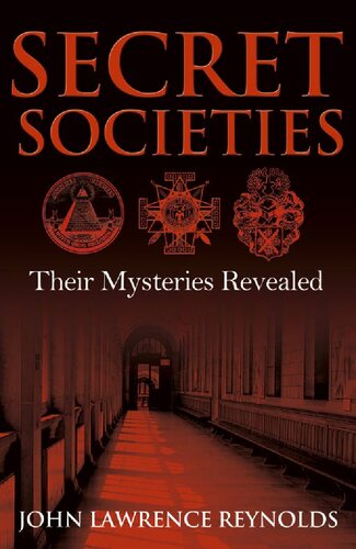 Secret Societies: Their Mysteries Revealed