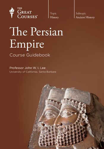 The Persian Empire. Course Guidebook