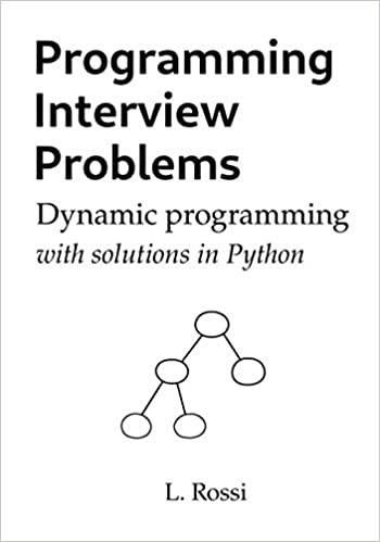 Programming Interview Problems: Dynamic Programming (with solutions in Python)