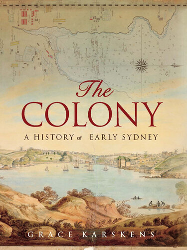 The Colony: A History of Early Sydney