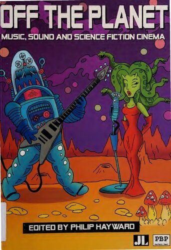 Off the planet : music, sound and science fiction cinema