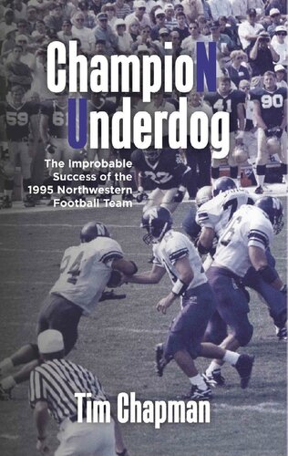 Champion Underdog: The Improbable Success of the 1995 Northwestern Football Team