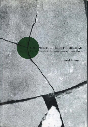 Sofrimento de indeterminação: uma reatualização da filosofia do direito de Hegel