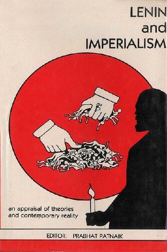Lenin and Imperialism: An Appraisal of Theories and Contemporary Reality
