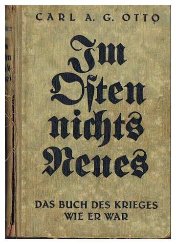 Im Osten nichts Neues - Das Buch Des Krieges Wie Er War