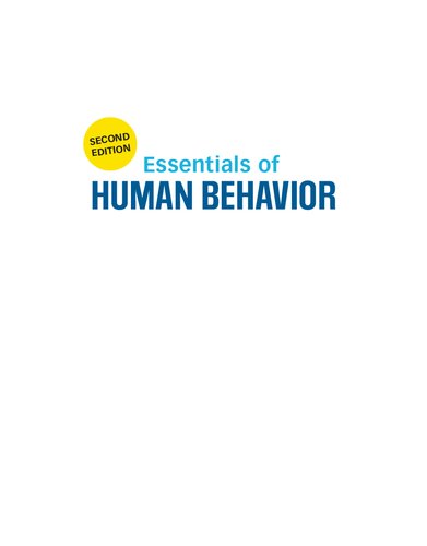 Essentials of Human Behavior - Integrating Person, Environment, and the Life Course - Second Edition