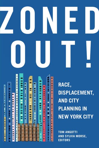 Zoned Out!: Race, Displacement and City Planning in New York City