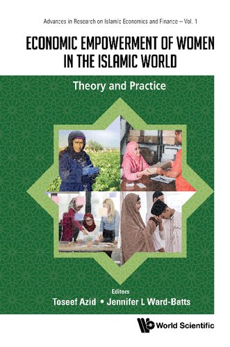 Economic Empowerment of Women in the Islamic World: Theory and Practice
