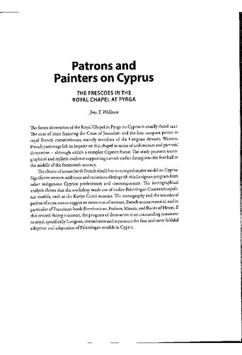Patrons and Painters on Cyprus. The Frescoes at the Royal Chapel at Pyrga