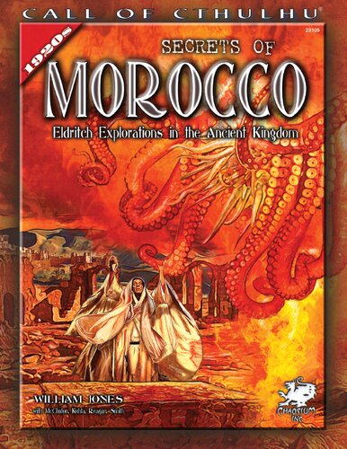 Secrets of Morocco: Eldritch Explorations in the Ancient Kingdom