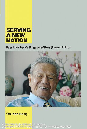 Serving a new nation : Baey Lian Peck's Singapore story