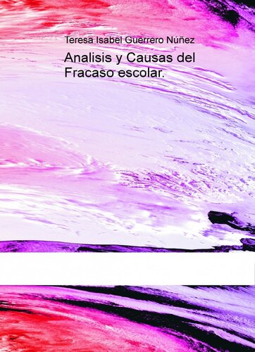 Analisis Y Causas Del Fracaso Escolar