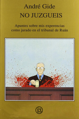 No juzguéis - Apuntes sobre mis experiencias como jurado en el tribunal de Ruán