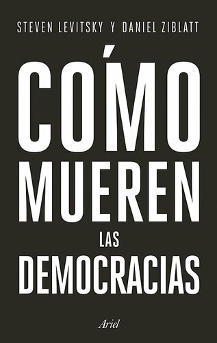 Cómo mueren las democracias