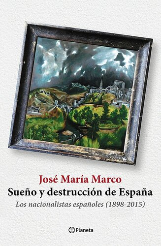 Sueño y destrucción de España