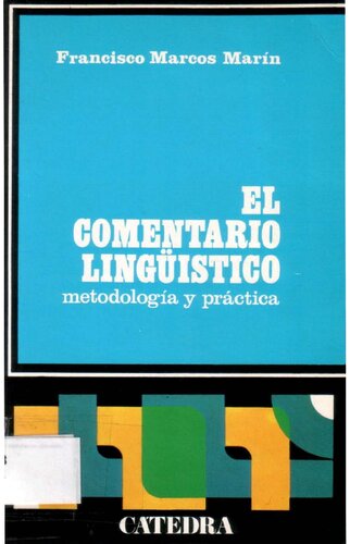 El comentario lingüístico (Metodología y práctica)