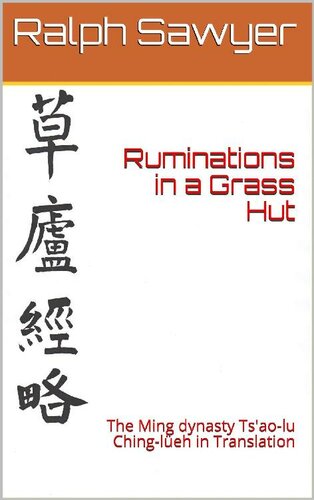 Ruminations in a Grass Hut: The Ming dynasty Ts'ao-lu Ching-lüeh in Translation