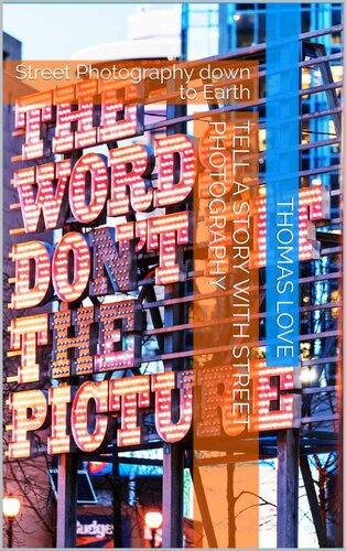 Tell a story with Street Photography: Street Photography Down to Earth