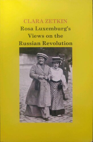 Rosa Luxemburg's Views On The Russian Revolution